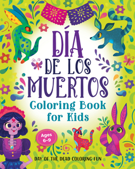 Paperback Día de los Muertos Coloring Book for Kids: Day of the Dead Coloring Fun Book