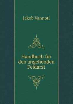Paperback Handbuch f?r den angehenden Feldarzt [German] Book