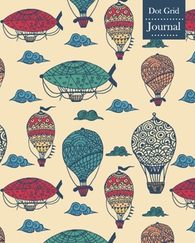 Dot Grid Journal: Notebook Planner with Vintage Hot Air Balloons Themed Cover Design
