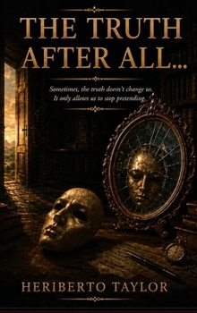 Hardcover The Truth After All... Book
