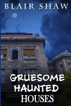 Paperback Gruesome Haunted Houses Book