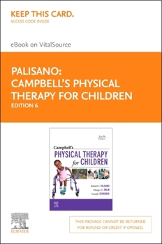 Printed Access Code Campbell's Physical Therapy for Children Elsevier eBook on Vitalsource (Retail Access Card): Campbell's Physical Therapy for Children Elsevier eBook o Book