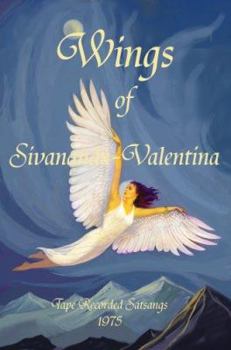 Paperback Wings of Sivananda-Valentina: Tape Recorded Satsangs 1975 Book