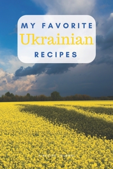 Paperback My favorite Ukrainian recipes: Blank book for great recipes and meals Book