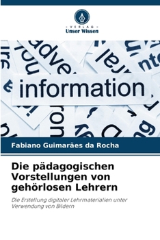 Paperback Die pädagogischen Vorstellungen von gehörlosen Lehrern [German] Book