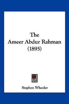 Paperback The Ameer Abdur Rahman (1895) Book