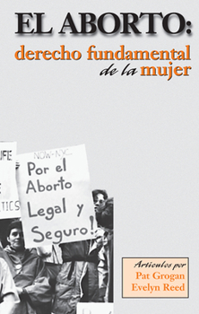 Paperback El Aborto: Derecho Fundamental de la Mujer [Spanish] Book