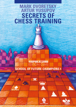 Training for the Tournament Player - Book #1 of the School of Future Champions