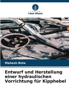 Paperback Entwurf und Herstellung einer hydraulischen Vorrichtung für Kipphebel [German] Book