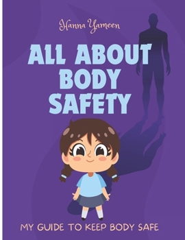Paperback All About Body Safety: My Guide to Keep Body Safe Book