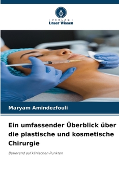 Paperback Ein umfassender Überblick über die plastische und kosmetische Chirurgie [German] Book