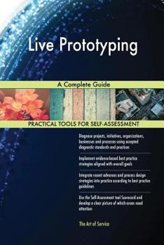 Paperback Live Prototyping A Complete Guide Book