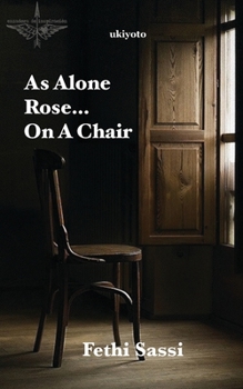 Paperback As Alone Rose... On A Chair Book