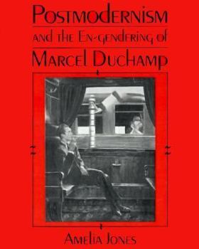 Paperback Postmodernism and the En-Gendering Marcel Duchamp Book