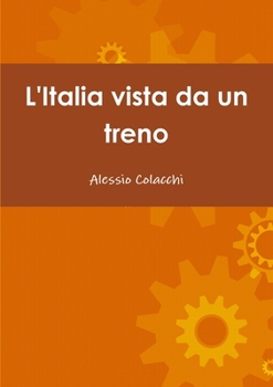 Paperback L'Italia vista da un treno [Italian] Book