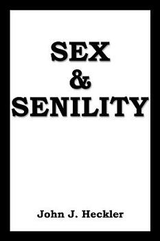 Paperback Sex & Senility Book