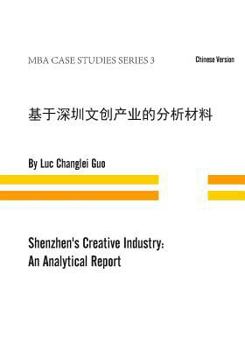 Paperback Shenzhen's Creative Industry: An Analytical Report Book