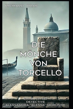 Paperback Die Mönche Von Torcello: Detective Alessandra "Alessa" Morosini [German] Book