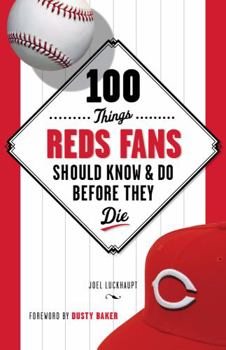 Paperback 100 Things Reds Fans Should Know & Do Before They Die Book