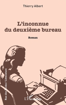 Paperback L'inconnue du deuxième bureau [French] Book