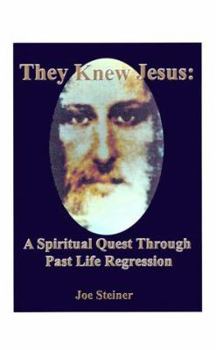Paperback They Knew Jesus: A Spiritual Quest Through Past Life Regression Book