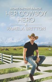 Mass Market Paperback Home on the Ranch: Her Cowboy Hero Book