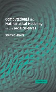 Hardcover Computational and Mathematical Modeling in the Social Sciences Book