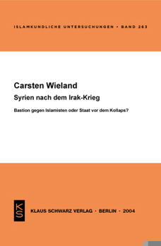 Paperback Syrien Nach Dem Irak-Krieg: Bastion Gegen Islamisten Oder Staat VOR Dem Kollaps? [German] Book