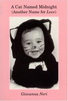 Paperback A Cat Named Midnight: Another Name for Love Book