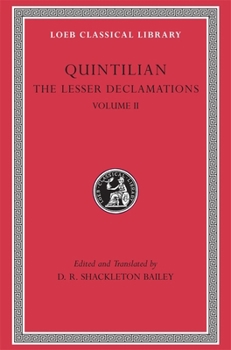 Quintilian: The Lesser Declamations I (Loeb Classical Library No. 500)