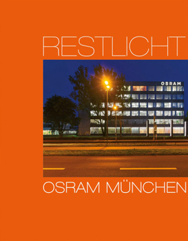 Hardcover Osram Munich: Residual Light Book