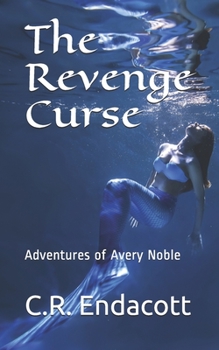 Paperback The Revenge Curse: Adventures of Avery Noble Book