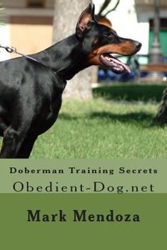 Paperback Doberman Training Secrets: Obedient-Dog.net Book