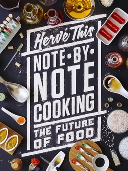Hardcover Note-By-Note Cooking: The Future of Food Book