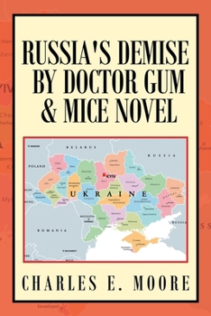 Paperback Russia's Demise by Doctor Gum & Mice Novel Book