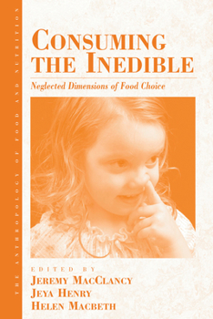 Paperback Consuming the Inedible: Neglected Dimensions of Food Choice Book