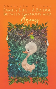 Hardcover Family Life - A Bridge Between Harmony and Agony Book