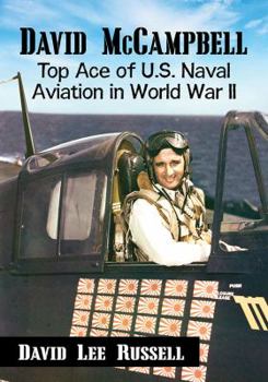 Paperback David McCampbell: Top Ace of U.S. Naval Aviation in World War II Book