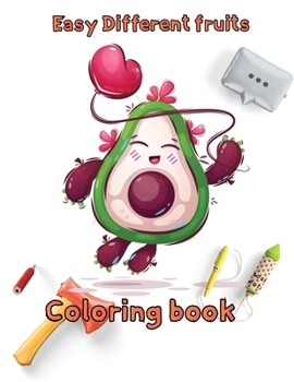 Paperback Easy Different fruits coloring book: 8.5''x11''/ Fruits and Vegetables Coloring Book