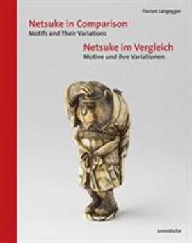 Hardcover Netsuke in Comparison: Motifs and Their Variations [German] Book