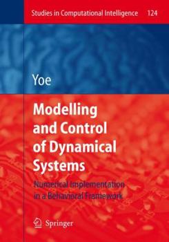 Paperback Modelling and Control of Dynamical Systems: Numerical Implementation in a Behavioral Framework Book