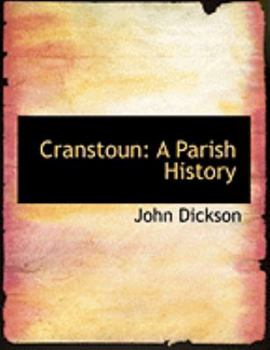 Paperback Cranstoun: A Parish History (Large Print Edition) [Large Print] Book