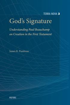 Paperback God's Signature: Understanding Paul Beauchamp on Creation in the First Testament Book