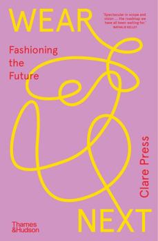 Paperback Wear Next: Fashioning the future /anglais Book