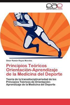 Paperback Principios Teóricos Orientación-Aprendizaje de la Medicina del Deporte [Spanish] Book