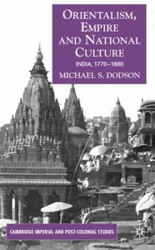 Orientalism, Empire and National Culture (Cambridge Imperial and Post-Colonial Studies Series) - Book  of the Cambridge Imperial and Post-Colonial Studies