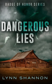 Dangerous Lies (Badge of Honor)