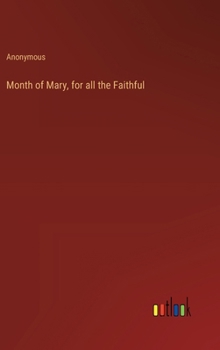 Hardcover Month of Mary, for all the Faithful Book