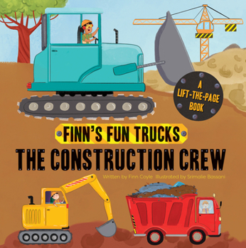 Board book The Construction Crew: A Lift-The-Page Truck Book
