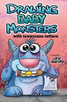 Paperback Drawing Baby Monsters Using Lowercase Letters Book